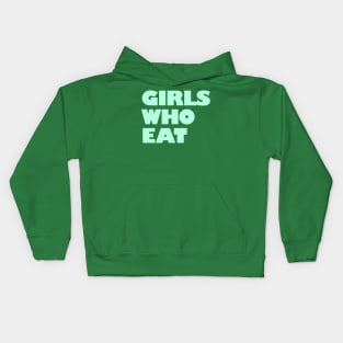 Girls Who Eat - Mint Kids Hoodie